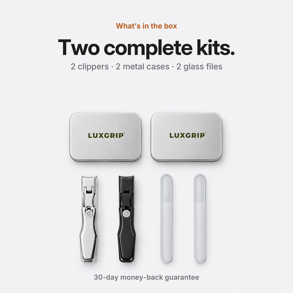 What's In The Box - Two Complete Kits: 2 Clippers, 2 Metal Cases, 2 Glass Files